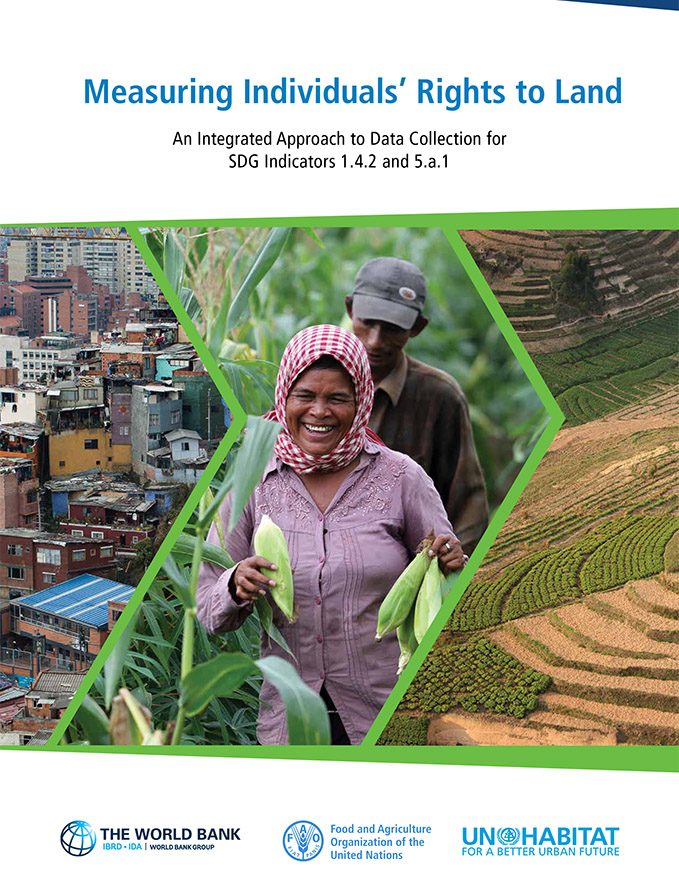 Measuring Individuals’ Rights to Land; An Integrated Approach to Data Collection for SDG Indicators 1.4.2 and 5.a.1