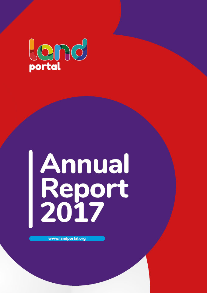 Land Portal Foundation 2017 Annual Report