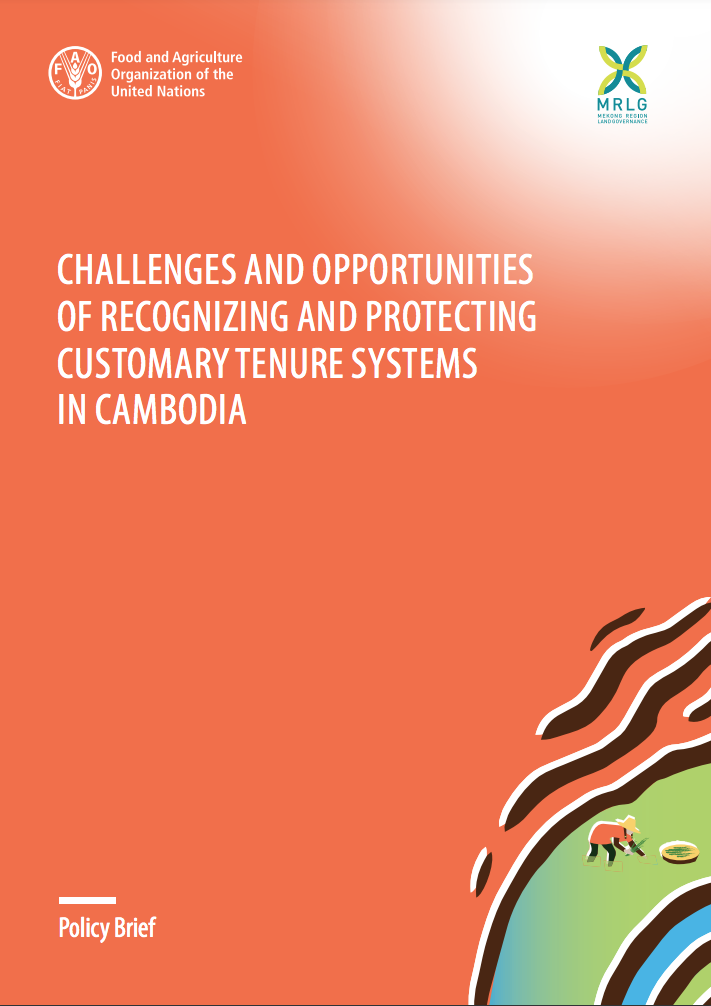 Challenges and opportunities of recognizing and protecting customary tenure systems in Cambodia 