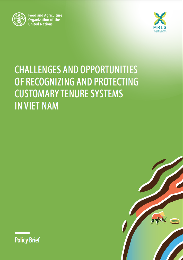 Challenges and opportunities of recognizing and protecting customary tenure systems in Viet Nam