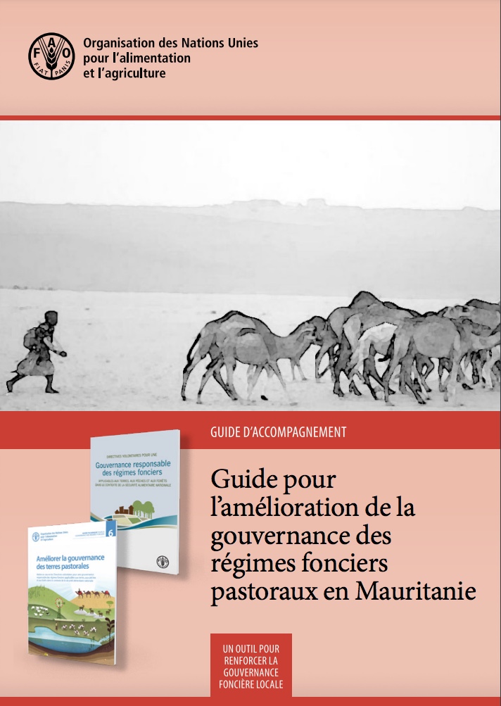 Guide pour l’amélioration de la gouvernance des régimes fonciers pastoraux en Mauritanie