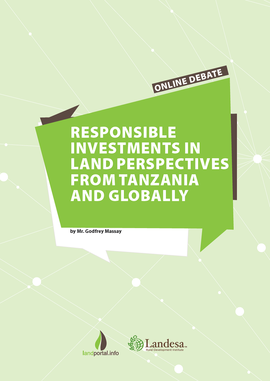 Responsible Investments in Land Perspectives from Tanzania and Globally