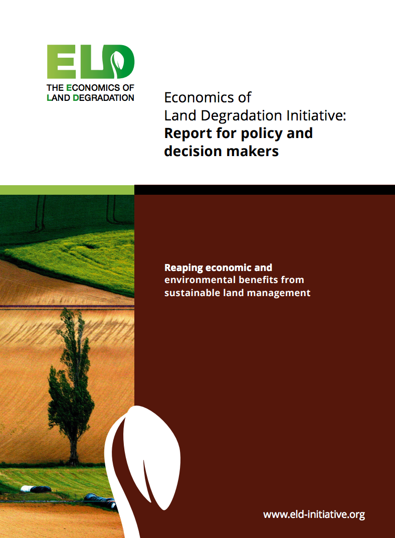 Economics of Land Degradation Initiative: Report for policy and decision makers cover image