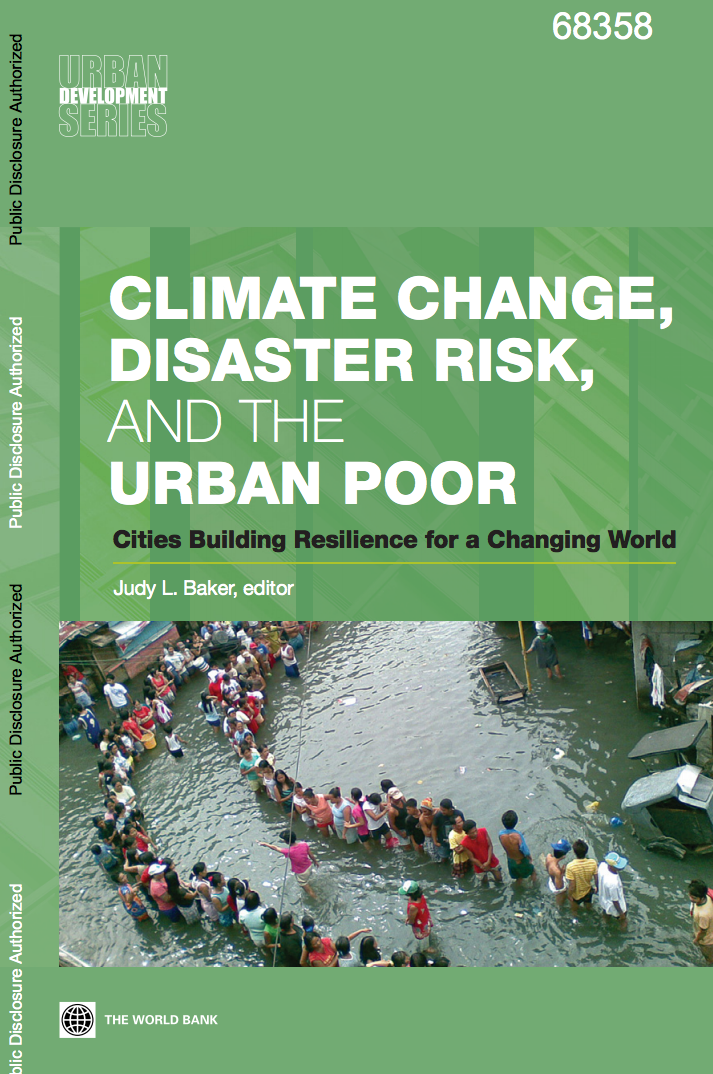 Climate Change, Disaster Risk, and the Urban Poor : Cities Building Resilience for a Changing World cover image
