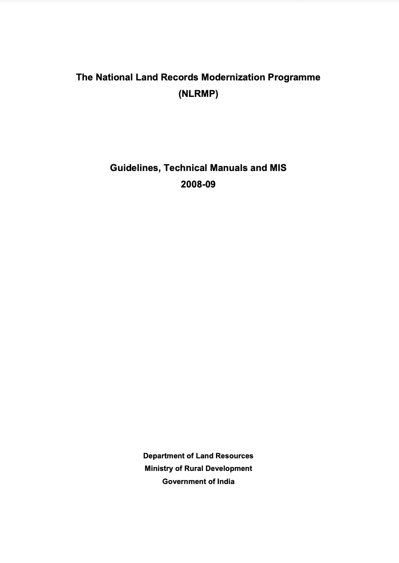 The National Land Records Modernization Programme (NLRMP); Guidelines, Technical Manuals and MIS 200