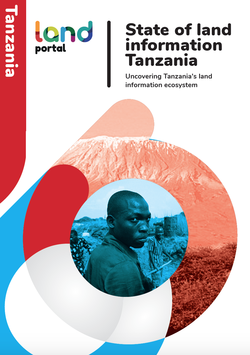 State of Land Information Tanzania: Uncovering Tanzania's Land Information Ecosystem cover image