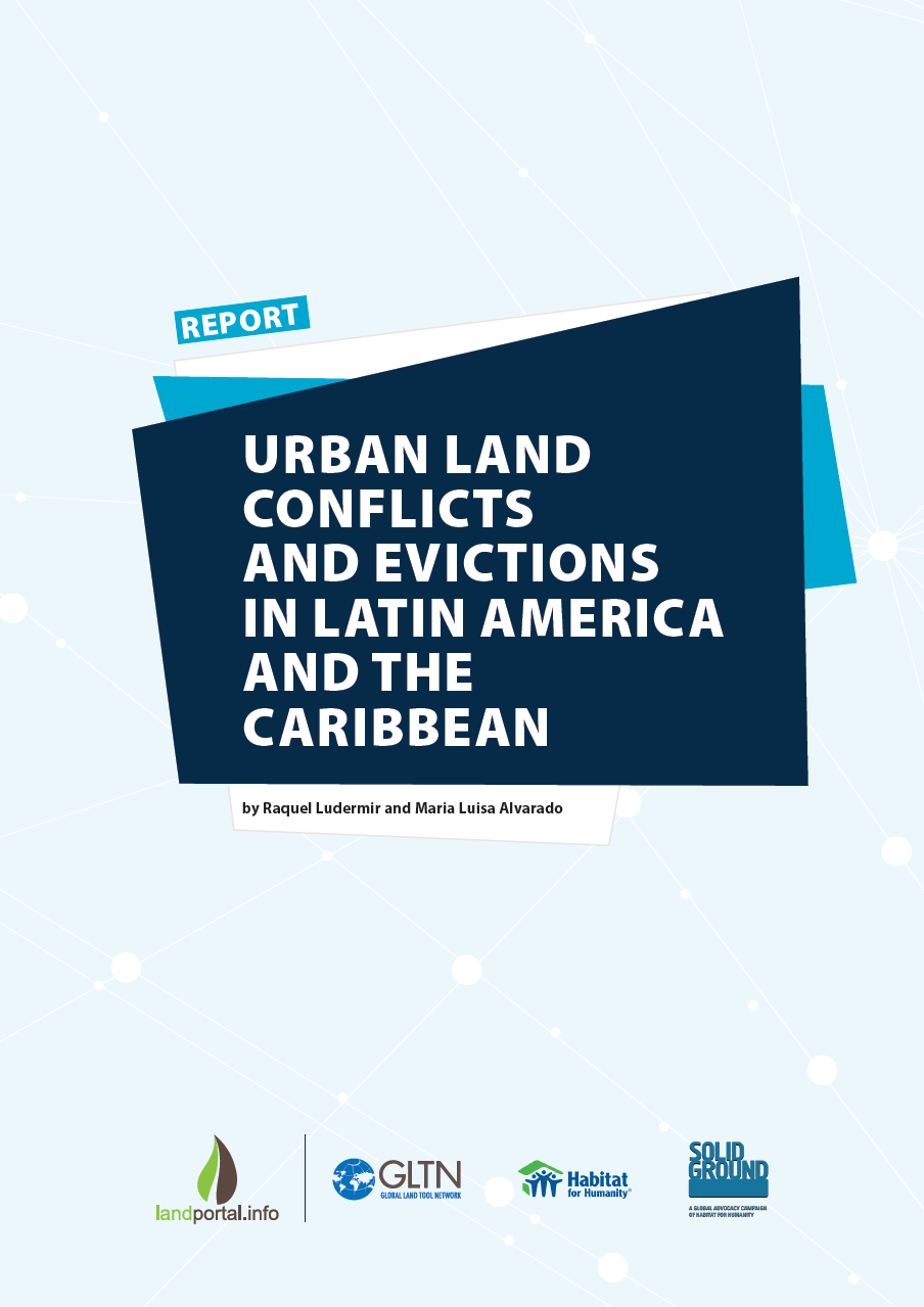 Urban Land Conflicts and Evictions in Latin America and the Caribbean