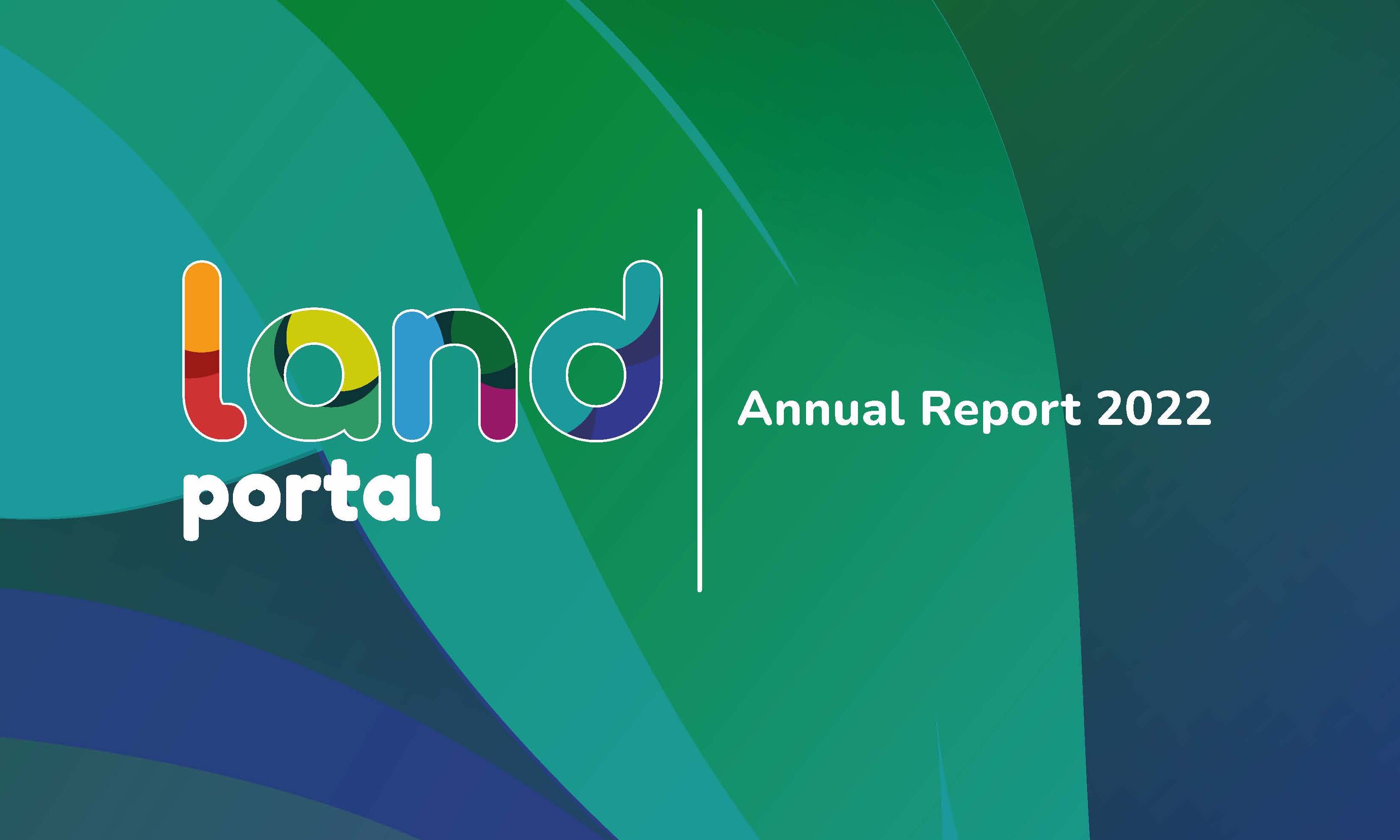 Land Portal Annual Report 2022