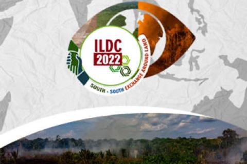 ILDC 2022: Global Pulls on Local Lands: Southern Perspectives