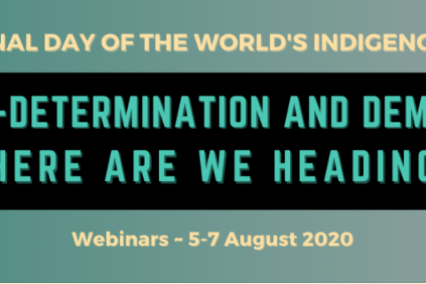 International Day of the World's Indigenous Peoples. Towards Self-Determination and Democratization: Where are we heading?