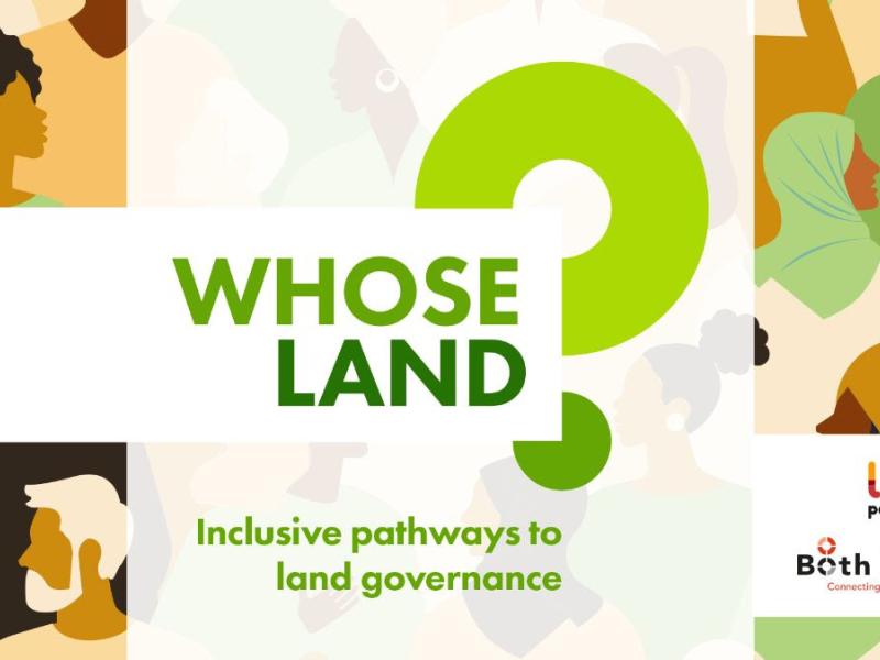 Whose Land? - Inclusive Pathways to Land Governance