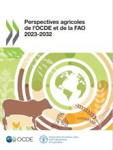 Perspectives agricoles del’OCDE et de la FAO 2023-2032